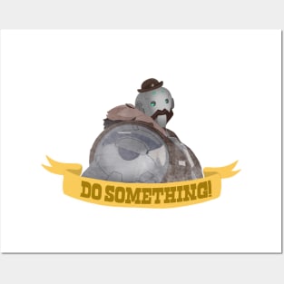 Do something Posters and Art